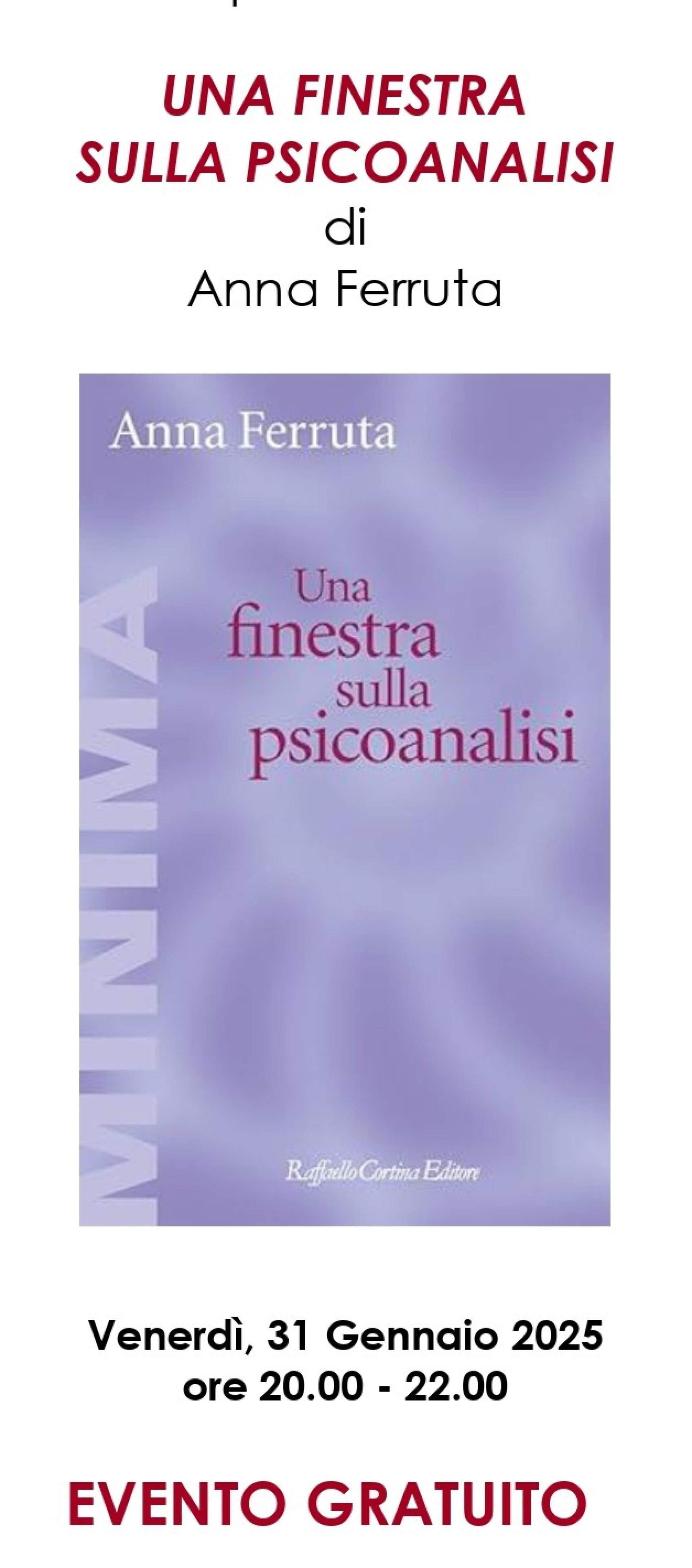 Venerdì, 31 Gennaio 2025 ore 20.00 - 22.00 "UNA FINESTRA SULLA PSICOANALISI"  di  Anna Ferruta